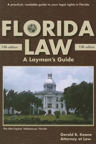 Florida Law: A Layman's Guide (Paperback)