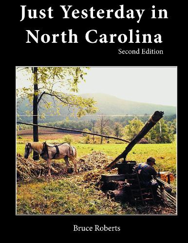 Just Yesterday in North Carolina: People and Places (Paperback)