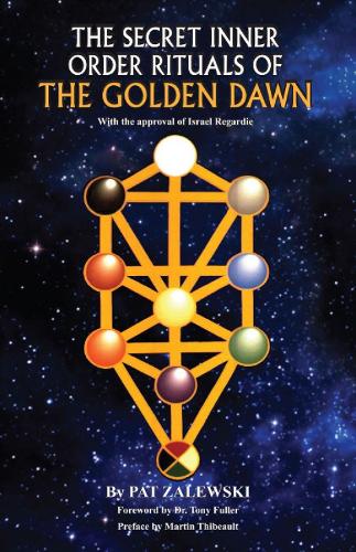 Secret Inner Order Rituals of the Golden Dawn (Paperback)