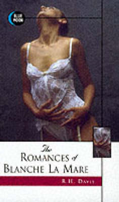 The Romances of Blanche La Mare (Paperback)