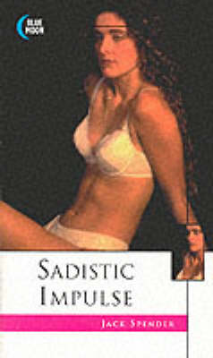 Sadistic Impulse (Paperback)