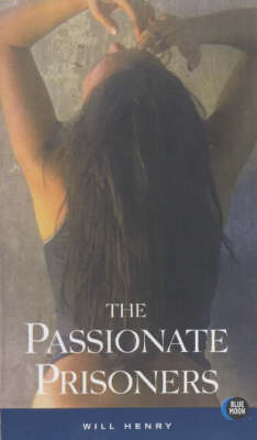 The Passionate Prisoners (Paperback)