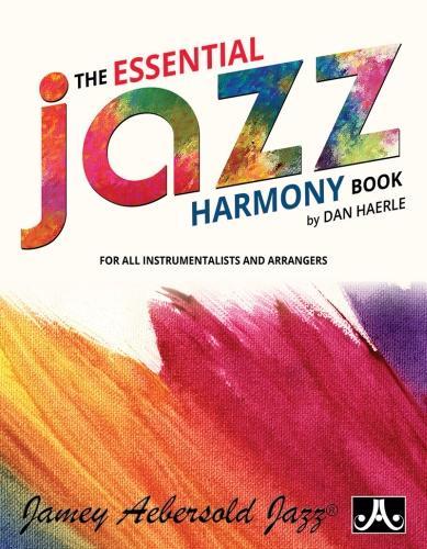 The Essential Jazz Harmony Book: For All Instrumentalists and Arrangers (Paperback)