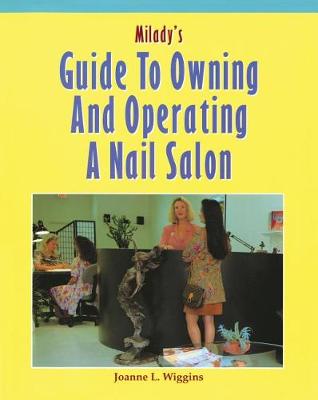Milady's Guide to Owning and Operating a Nail Salon (Paperback)
