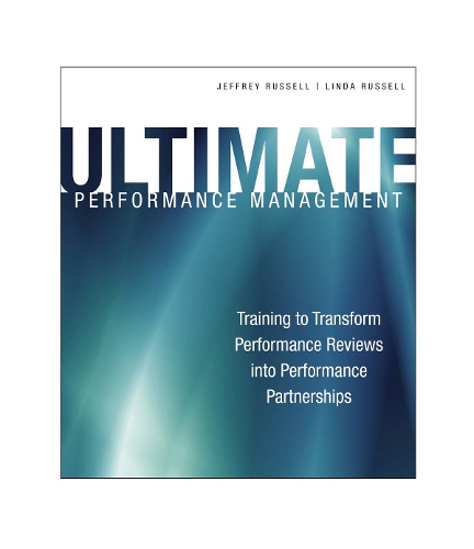 Ultimate Performance Management: Performance Management Process Training That Produces Results (Paperback)