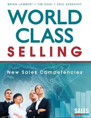 World-class Selling: New Sales Competencies (Paperback)