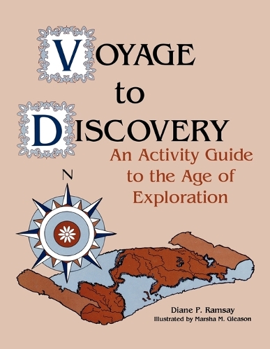 Voyage to Discovery: An Activity Guide to the Age of Exploration (Paperback)