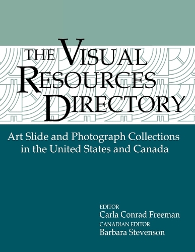Visual Resources Directory: Art Slide and Photograph Collections in the United States and Canada (Paperback)