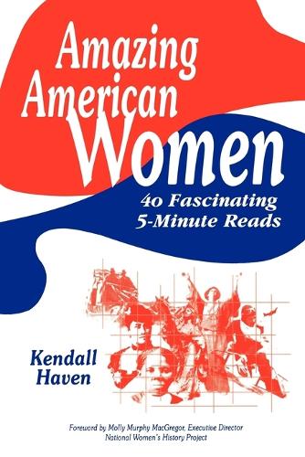 Amazing American Women: 40 Fascinating 5-Minute Reads (Paperback)