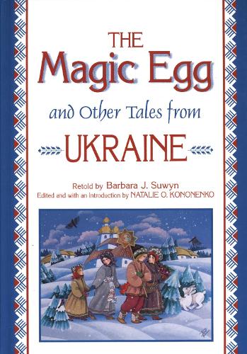 The Magic Egg and Other Tales from Ukraine - World Folklore Series (Hardback)