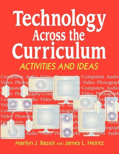 Technology Across the Curriculum: Activities and Ideas (Paperback)