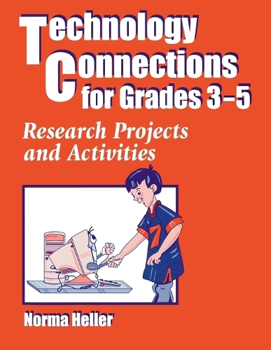 Technology Connections for Grades 3-5: Research Projects and Activities (Paperback)