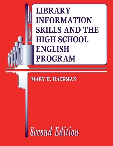 Library Information Skills and the High School English Program, 2nd Edition (Paperback)