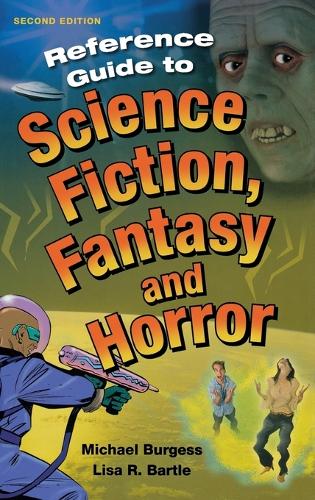Reference Guide to Science Fiction, Fantasy and Horror, 2nd Edition - Reference Sources in the Humanities (Hardback)