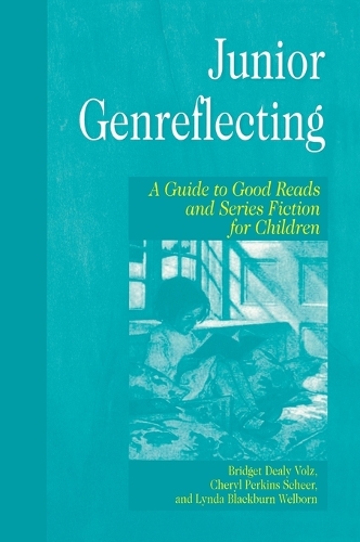 Junior Genreflecting: A Guide to Good Reads and Series Fiction for Children - Genreflecting Advisory Series (Hardback)