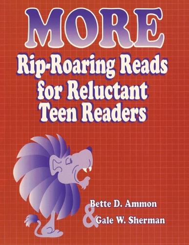 More Rip-Roaring Reads for Reluctant Teen Readers (Paperback)