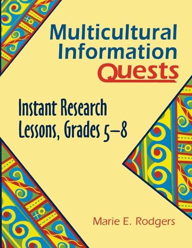 Multicultural Information Quests: Instant Research Lessons, Grades 5-8 (Paperback)