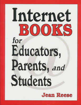 Internet Books for Educators, Parents, and Students (Paperback)