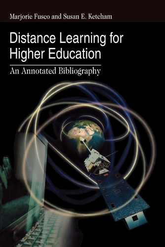 Distance Learning for Higher Education: An Annotated Bibliography (Paperback)