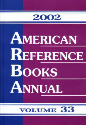 American Reference Books Annual 2002: v. 33 (Hardback)
