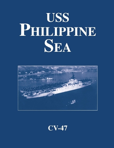 USS Philippine Sea - CV 47 (Hardback)