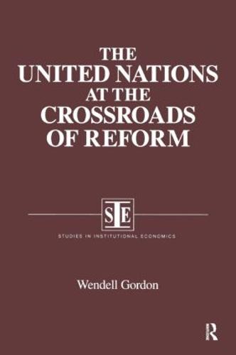 The United Nations at the Crossroads of Reform (Hardback)