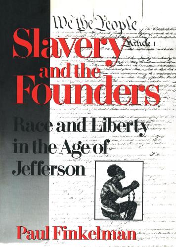 Slavery and the Founders: Dilemmas of Jefferson and His Contemporaries (Hardback)