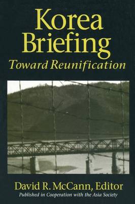Korea Briefing: Toward Reunification (Paperback)
