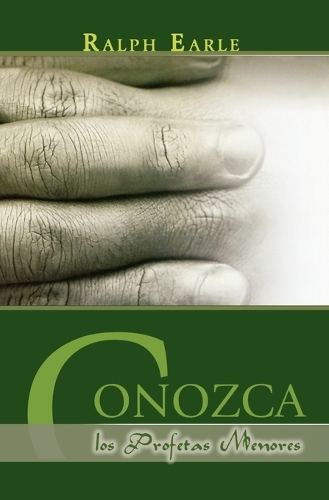 Conozca Los Profetas Menores (Spanish: Meet the Minor Prophets) (Paperback)