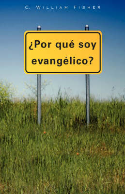 Por Que Soy Evangelico (Paperback)