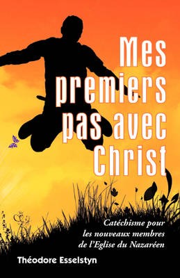Mes Premiers Pas Avec Christ (Paperback)