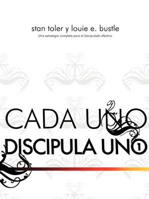 Cada Uno Discipulo Uno (Spanish: Each One Disciple One) (Paperback)