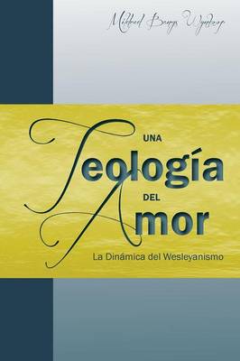 Una Teolog a del Amor (Paperback)