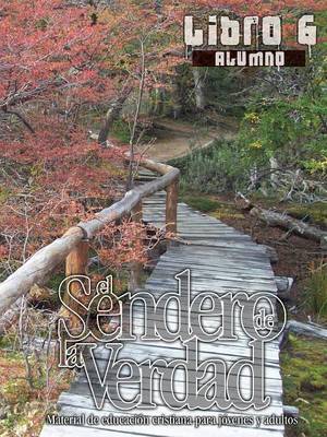 El Sendero de la Verdad, Libro 6 (Alumno) (Paperback)
