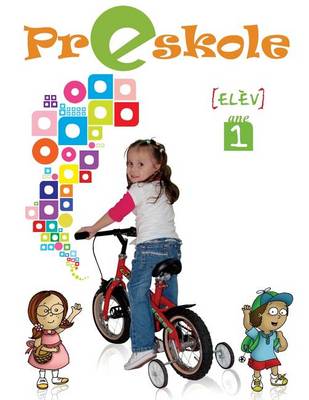 Preskole, Ane 1, lev: Yon piblikasyon ki desine pou el v preskol (4-5 ane) ak paran yo. (Paperback)