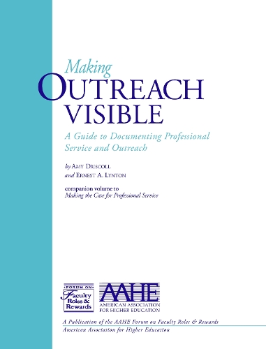 Making Outreach Visible: A Guide To Documenting Professional Service And Outreach (Paperback)