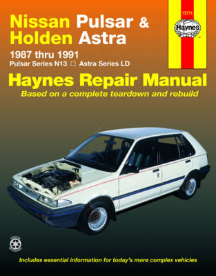 Nissan Pulsar and Holden Astra Australian Automotive Repair Manual: 1987 to 1991 - Haynes Automotive Repair Manuals (Paperback)