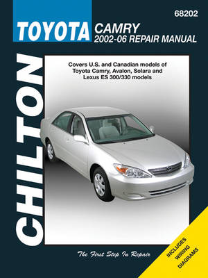 Toyota Camry Automotive Repair Manual (Chilton): 02-06 - Haynes Automotive Repair Manuals (Paperback)