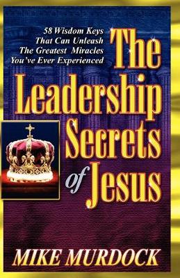 The Leadership Secrets of Jesus (Paperback)