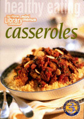 Healthy Eating: Casseroles (Paperback)