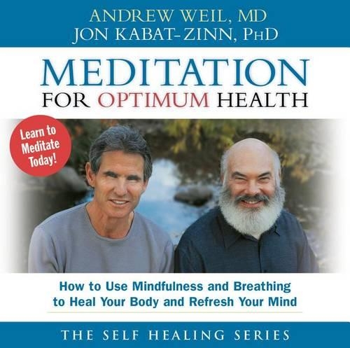 Meditation for Optimum Health: How to Use Mindfulness and Breathing to Heal (CD-Audio)