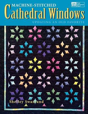 Machine-Stitched Cathedral Windows Print on Demand Edition (Paperback)