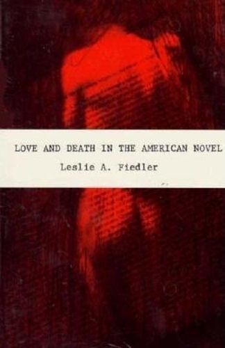 Love and Death in the American Novel (Paperback)