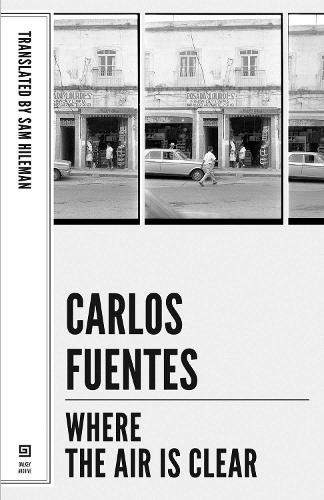 Where the Air is Clear - Mexican Literature Series (Paperback)