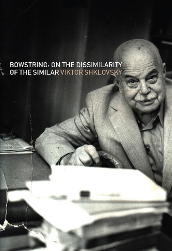 Bowstring: On the Dissimilarity of the Similar - Russian Literature Series (Paperback)