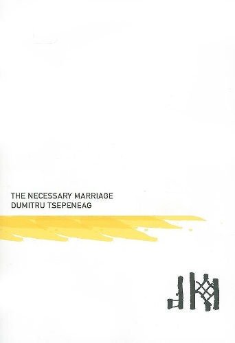The Necessary Marriage - Romanian Literature Series (Paperback)