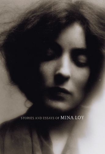 Stories and Essays of Mina Loy - British Literature Series (Paperback)