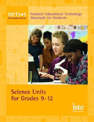 Science Units for Grades 9-12 - National Educational Technology Standards for Students (Paperback)