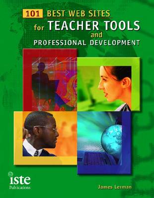 101 Best Web Sites for Teacher Tools and Professional Development (Paperback)