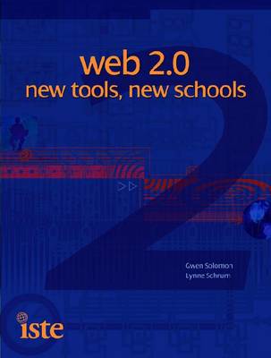 Web 2.0: New Tools, New Schools (Paperback)